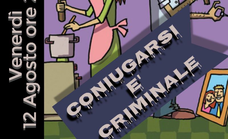 coniugarsi criminale 12 ago casaglia