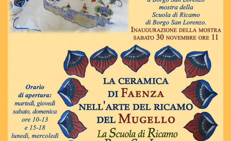from 30th/11 till 8th/12 - THE FAENTINE CERAMICS IN THE MUGELLO EMBROIDERY ART