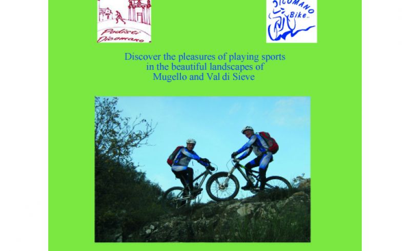 26/05 - 28 and 29/06 - 27/07 - MTB TRAILS IN DICOMANO